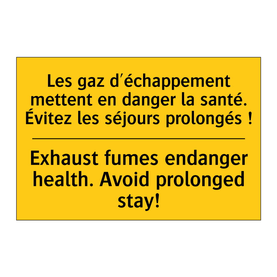Les gaz d'échappement mettent /.../ - Exhaust fumes endanger health. /.../