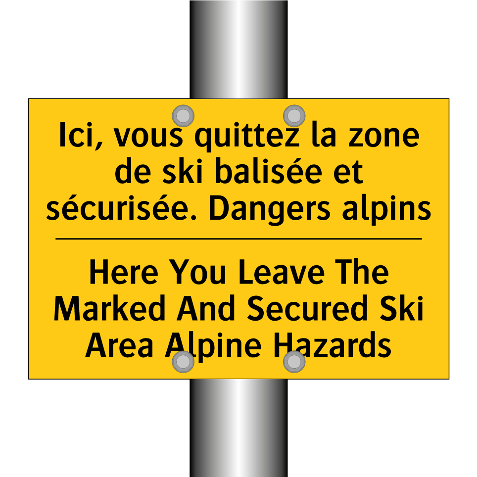 Ici, vous quittez la zone de ski /.../ - Here You Leave The Marked And /.../