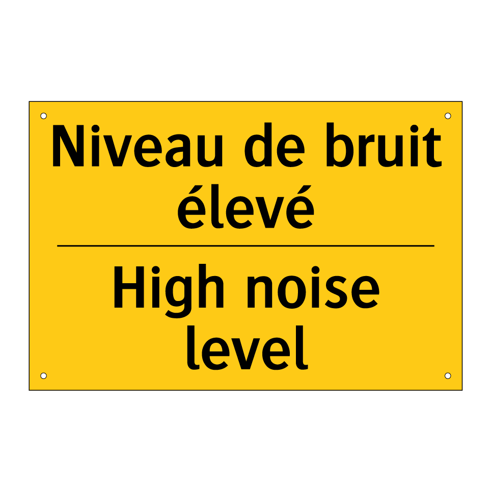 Niveau de bruit élevé - High noise level