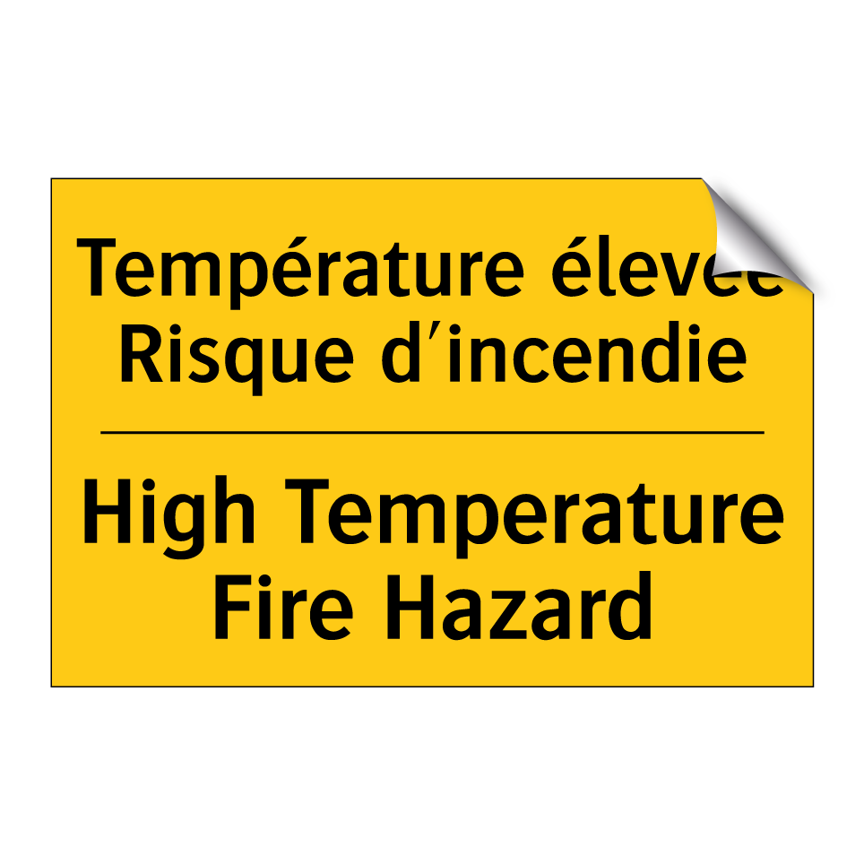 Température élevée Risque d'incendie /.../ - High Temperature Fire Hazard