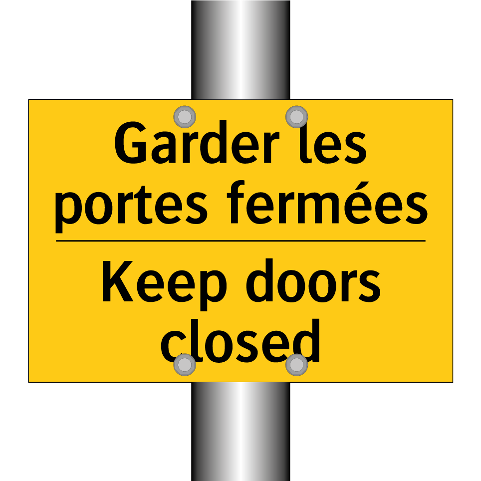Garder les portes fermées - Keep doors closed