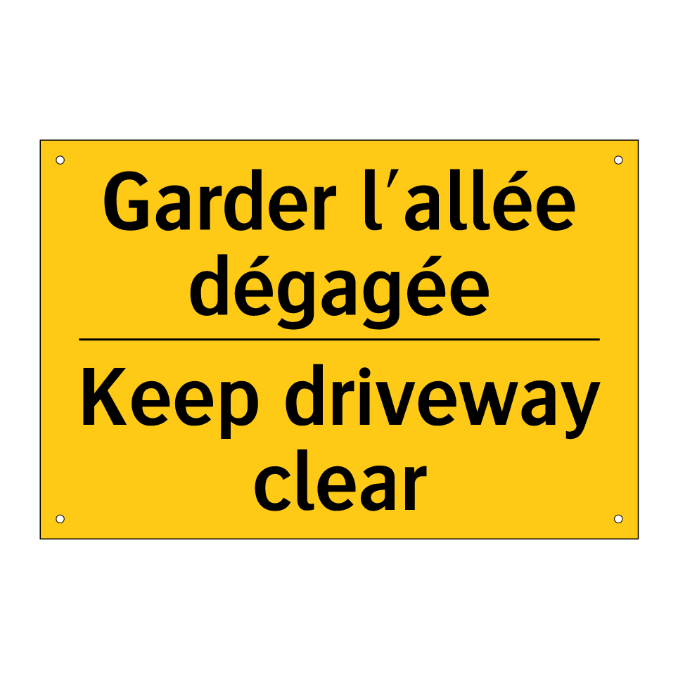 Garder l'allée dégagée - Keep driveway clear