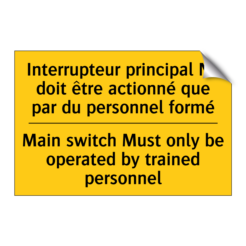 Interrupteur principal Ne doit /.../ - Main switch Must only be operated /.../