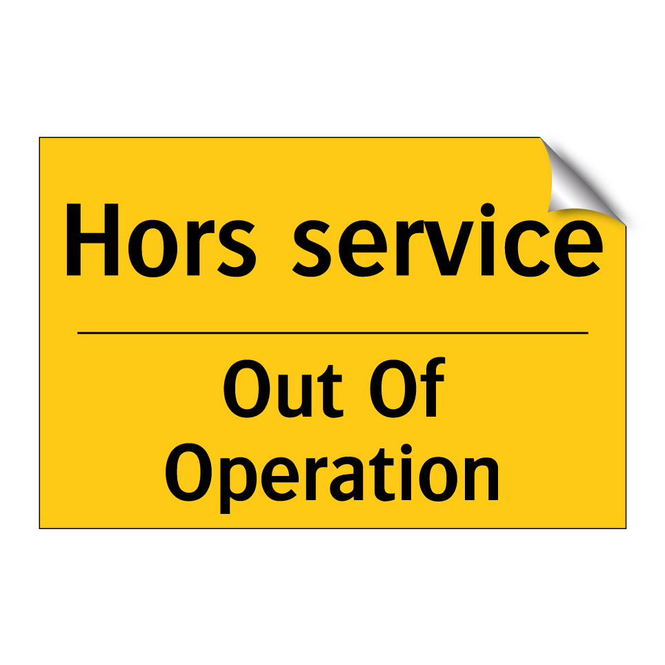 Hors service - Out Of Operation