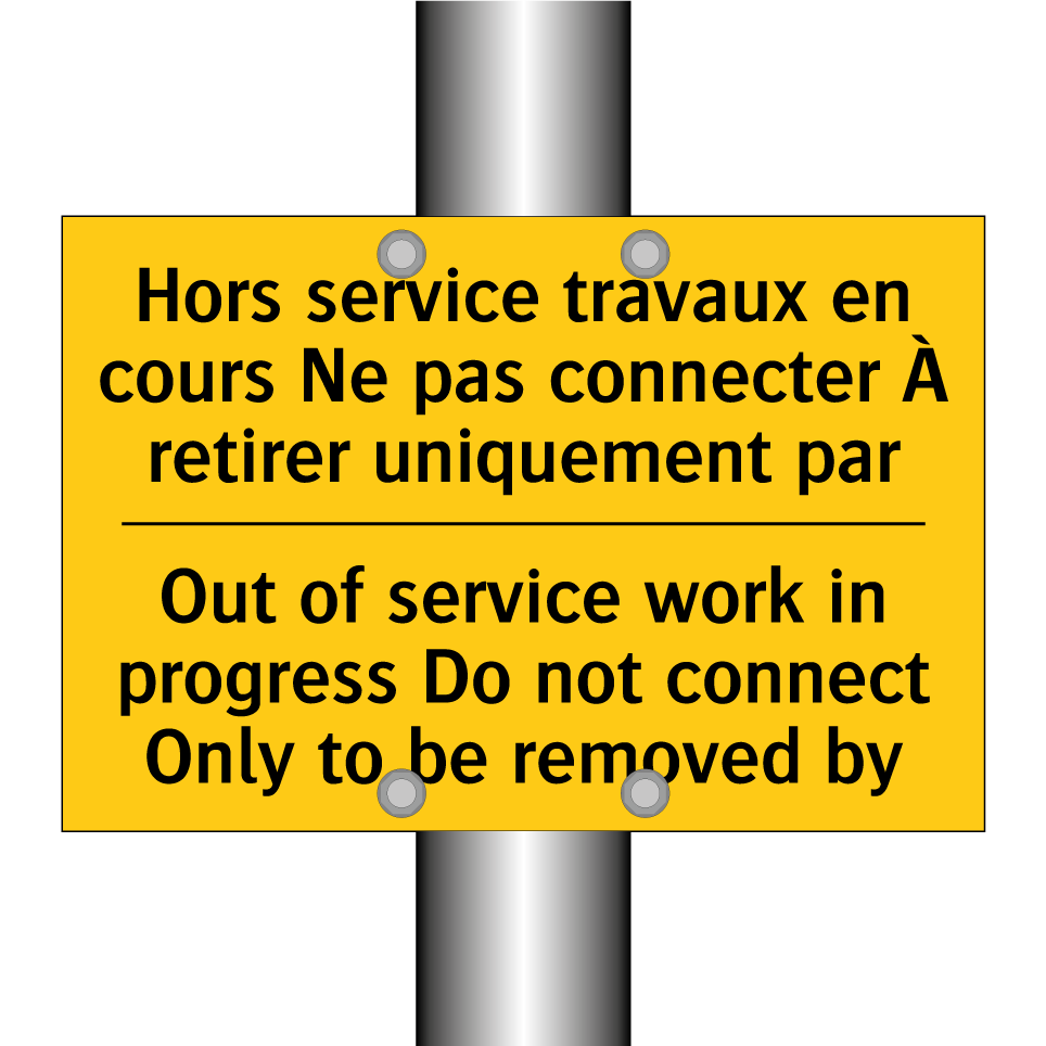 Hors service travaux en cours /.../ - Out of service work in progress /.../