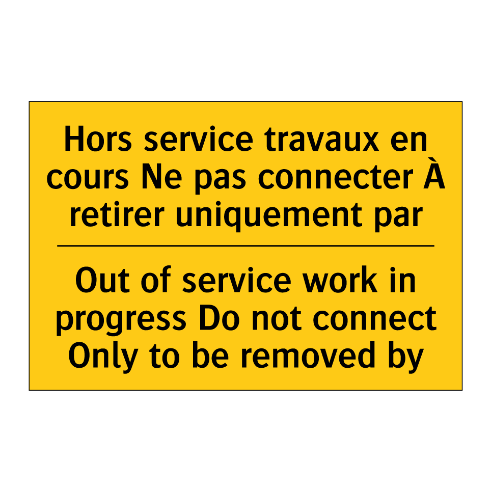 Hors service travaux en cours /.../ - Out of service work in progress /.../