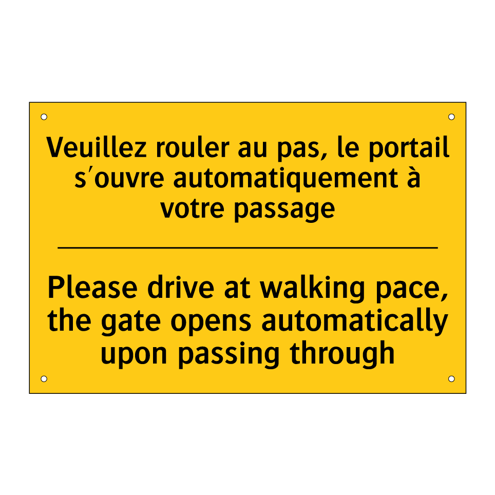 Veuillez rouler au pas, le portail /.../ - Please drive at walking pace, /.../