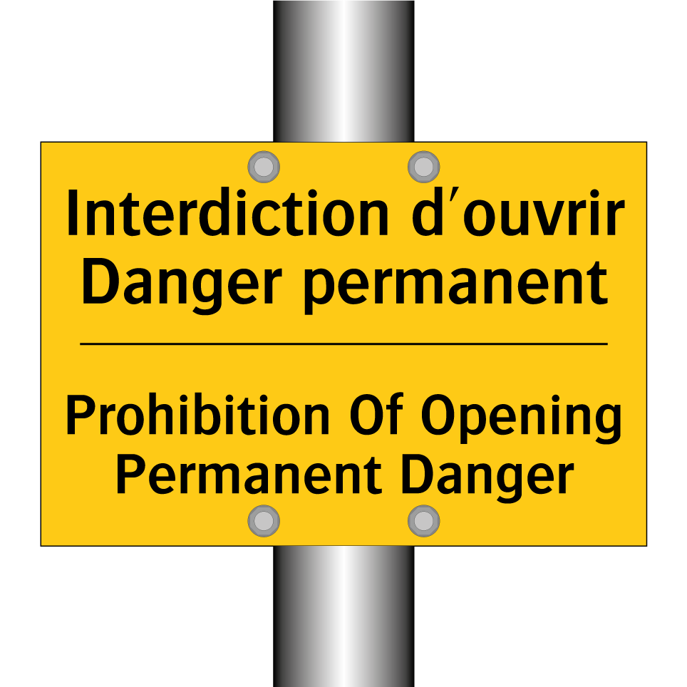 Interdiction d'ouvrir Danger permanent /.../ - Prohibition Of Opening Permanent /.../