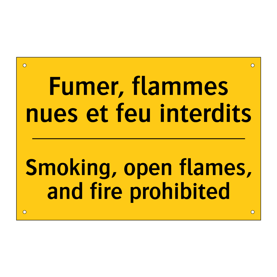 Fumer, flammes nues et feu interdits /.../ - Smoking, open flames, and fire /.../