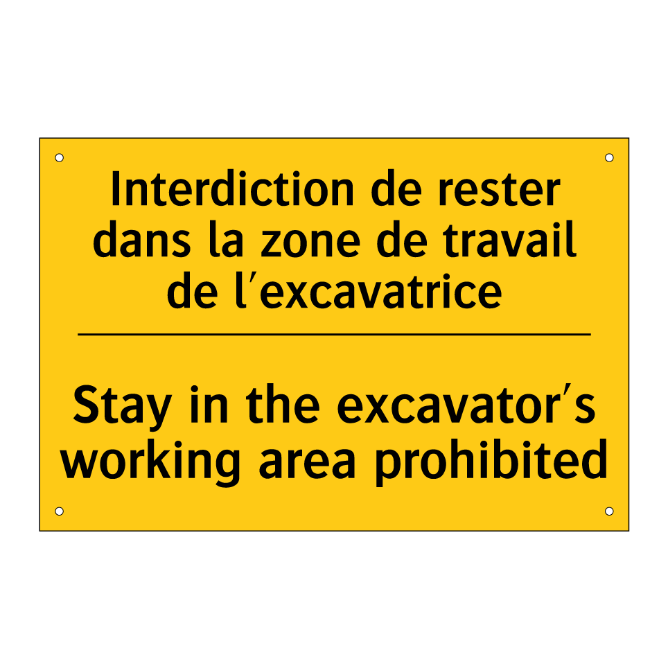 Interdiction de rester dans la /.../ - Stay in the excavator's working /.../
