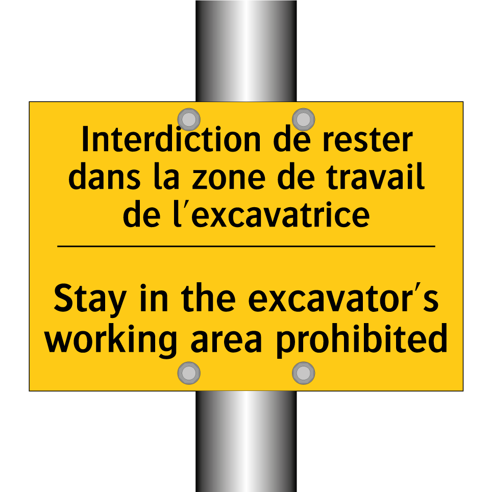 Interdiction de rester dans la /.../ - Stay in the excavator's working /.../