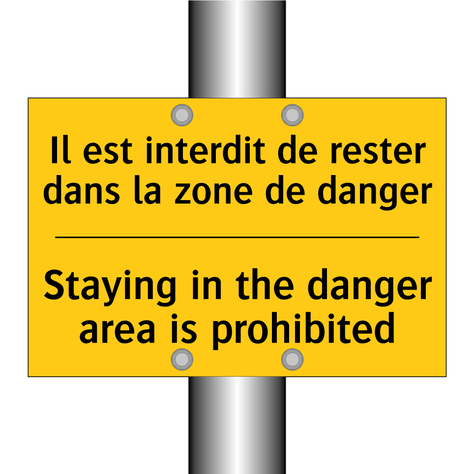 Il est interdit de rester dans /.../ - Staying in the danger area is /.../