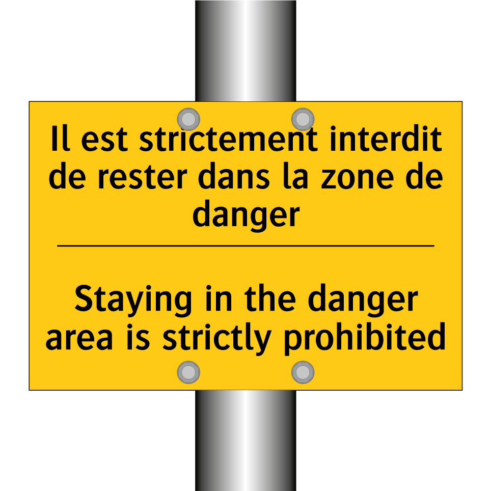 Il est strictement interdit de /.../ - Staying in the danger area is /.../