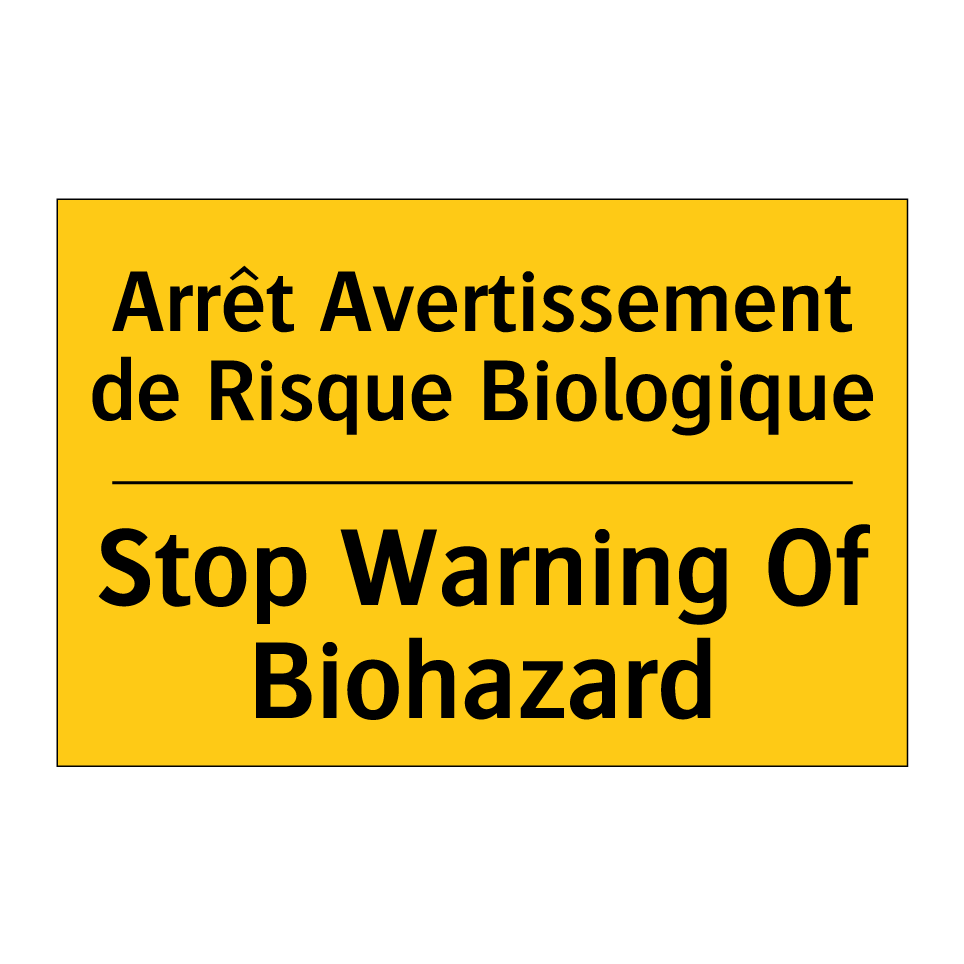 Arrêt Avertissement de Risque /.../ - Stop Warning Of Biohazard