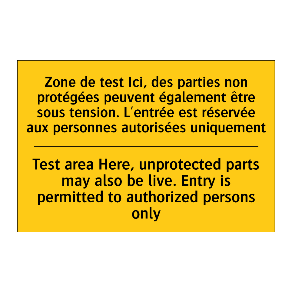 Zone de test Ici, des parties /.../ - Test area Here, unprotected parts /.../