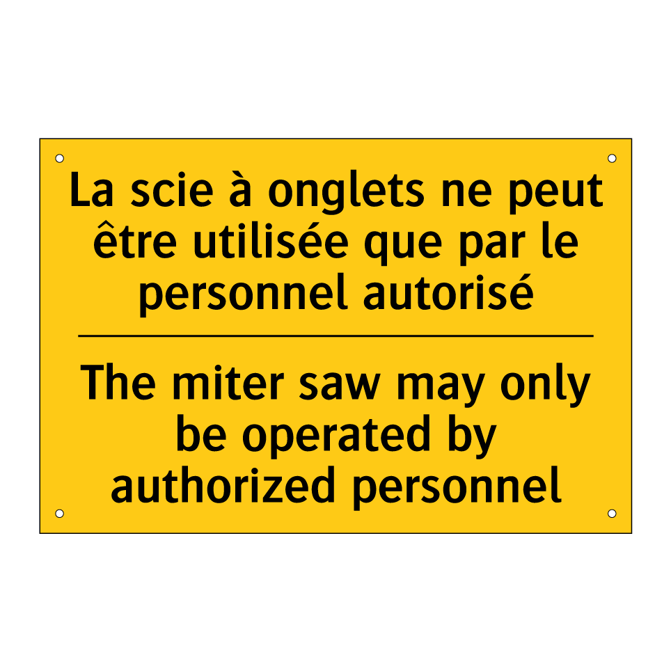 La scie à onglets ne peut être /.../ - The miter saw may only be operated /.../