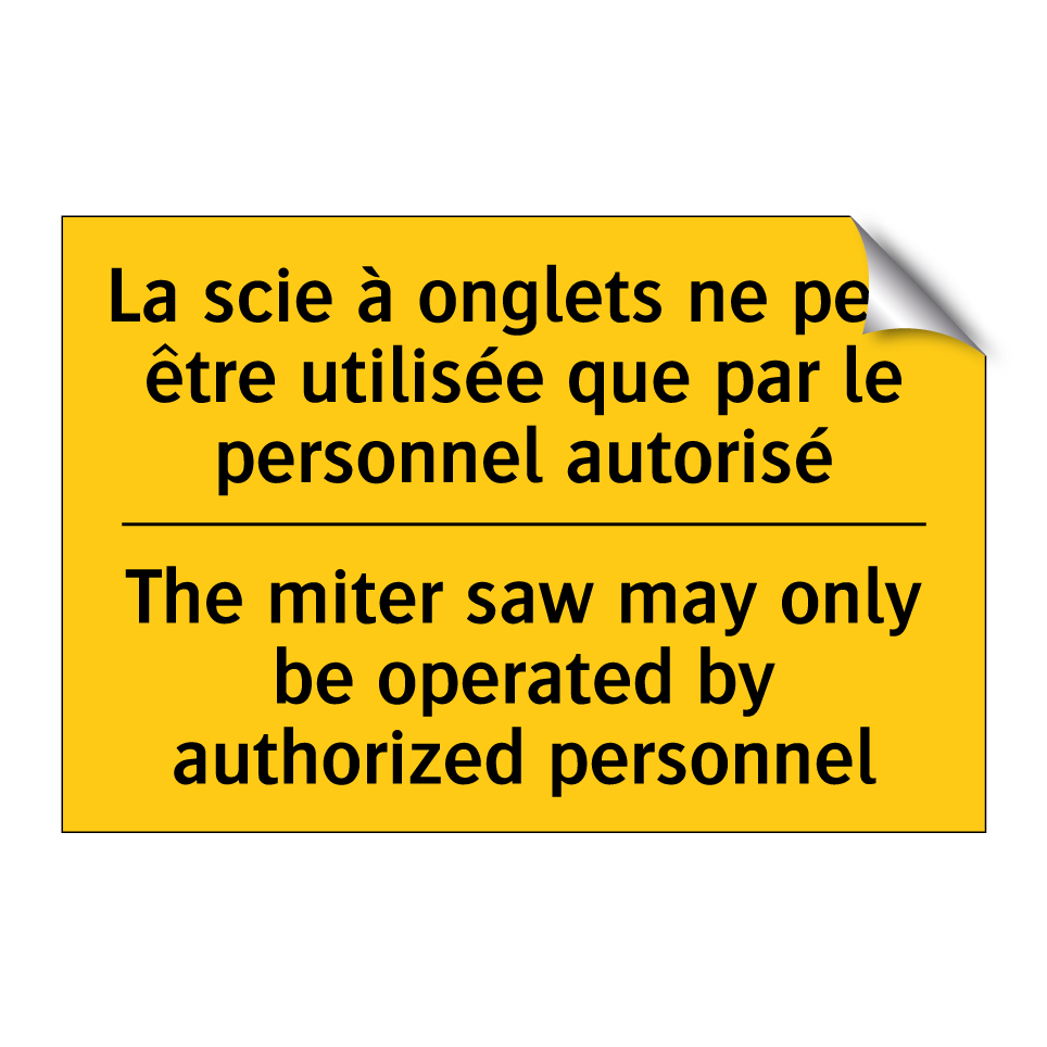 La scie à onglets ne peut être /.../ - The miter saw may only be operated /.../