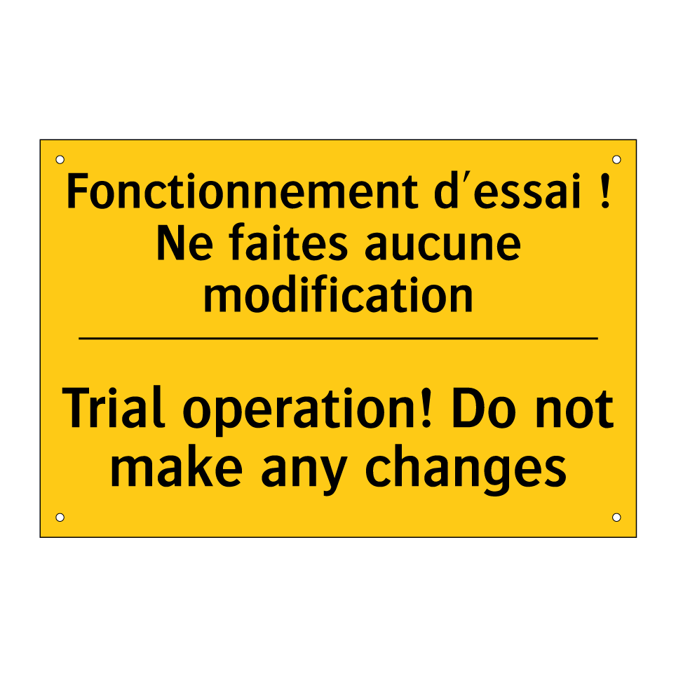 Fonctionnement d'essai ! Ne faites /.../ - Trial operation! Do not make any /.../