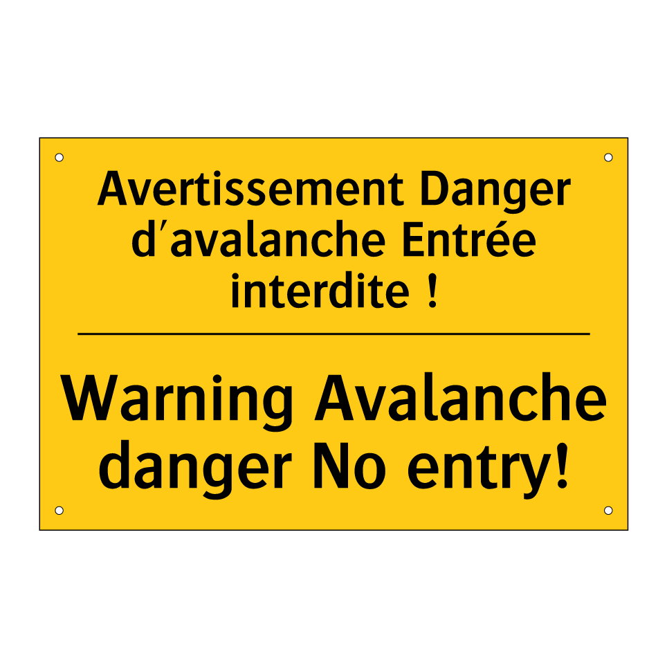 Avertissement Danger d'avalanche /.../ - Warning Avalanche danger No entry! /.../