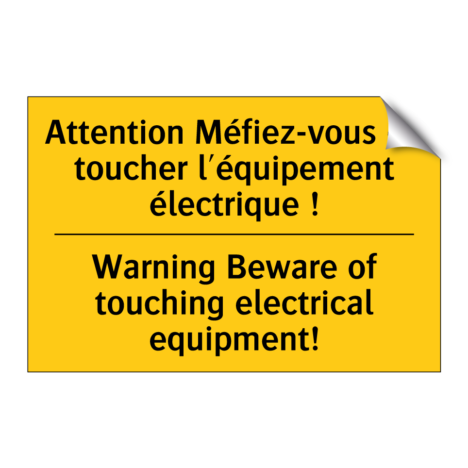 Attention Méfiez-vous de toucher /.../ - Warning Beware of touching electrical /.../