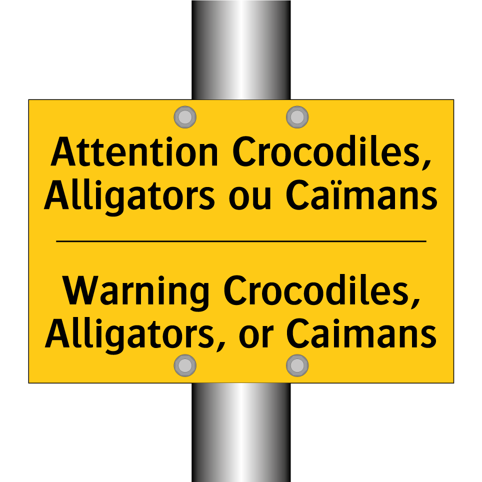 Attention Crocodiles, Alligators /.../ - Warning Crocodiles, Alligators, /.../
