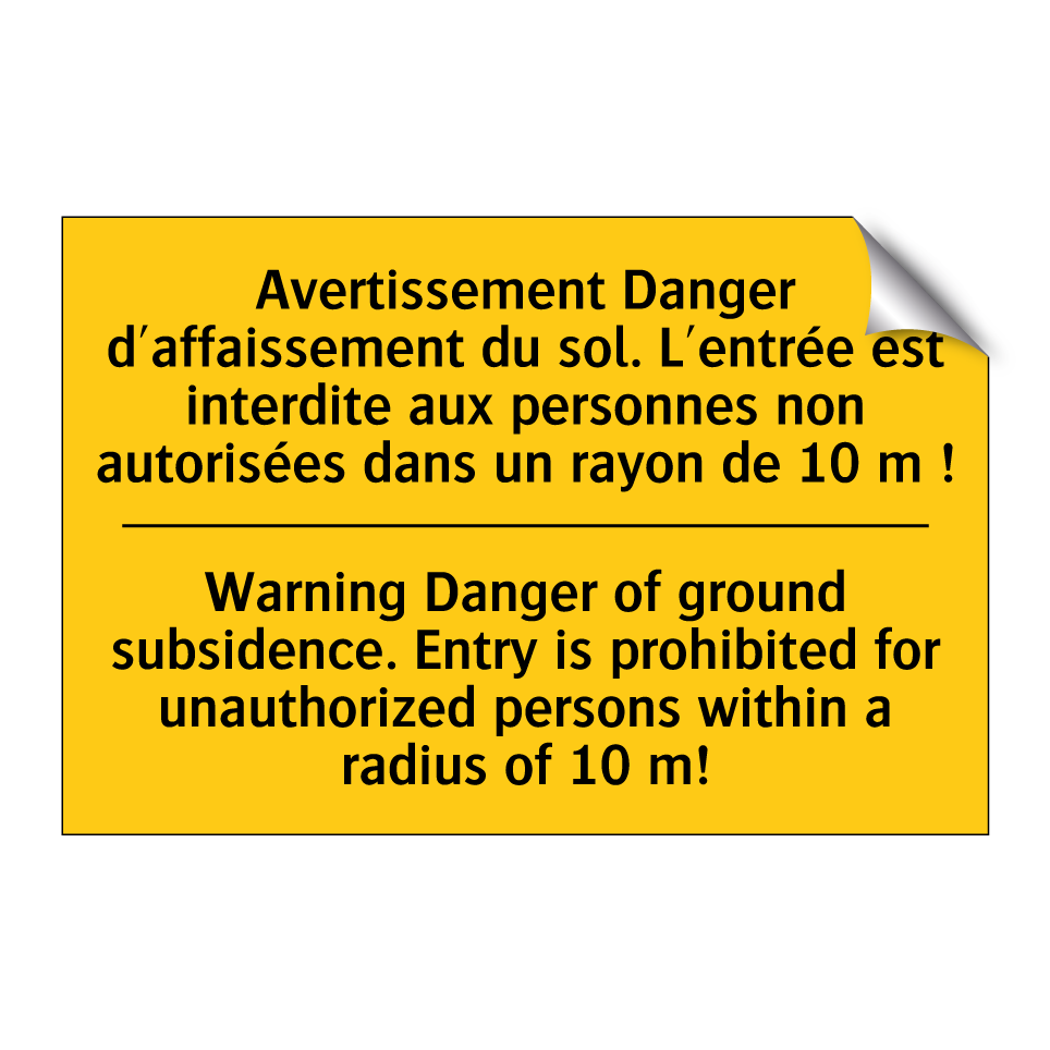 Avertissement Danger d'affaissement /.../ - Warning Danger of ground subsidence. /.../