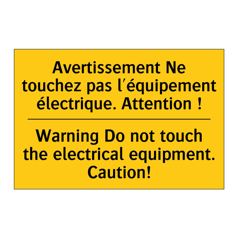 Avertissement Ne touchez pas l'équipement /.../ - Warning Do not touch the electrical /.../