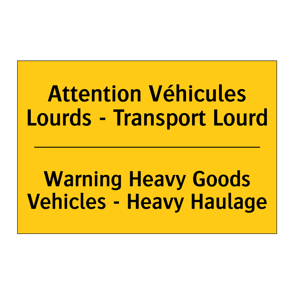 Attention Véhicules Lourds - Transport /.../ - Warning Heavy Goods Vehicles - /.../