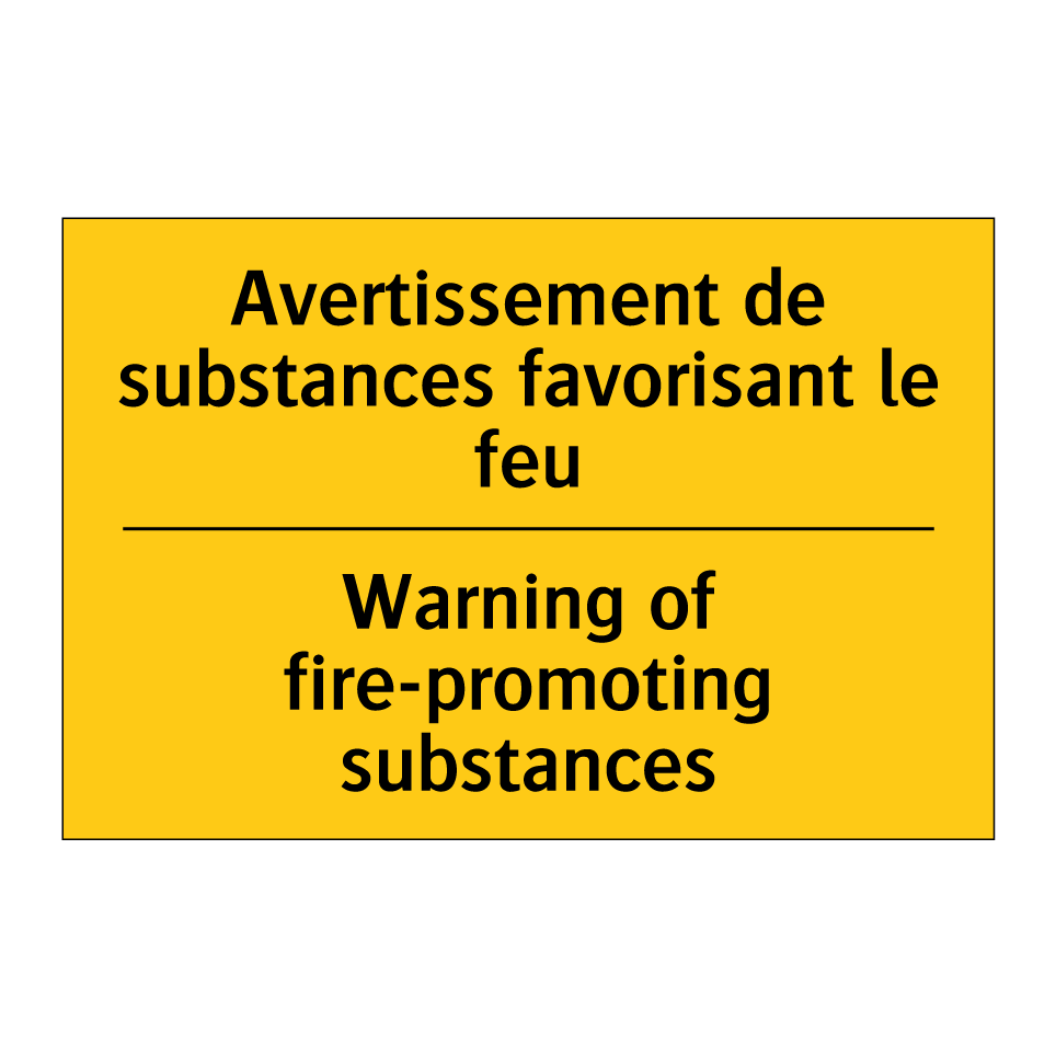 Avertissement de substances favorisant /.../ - Warning of fire-promoting substances /.../