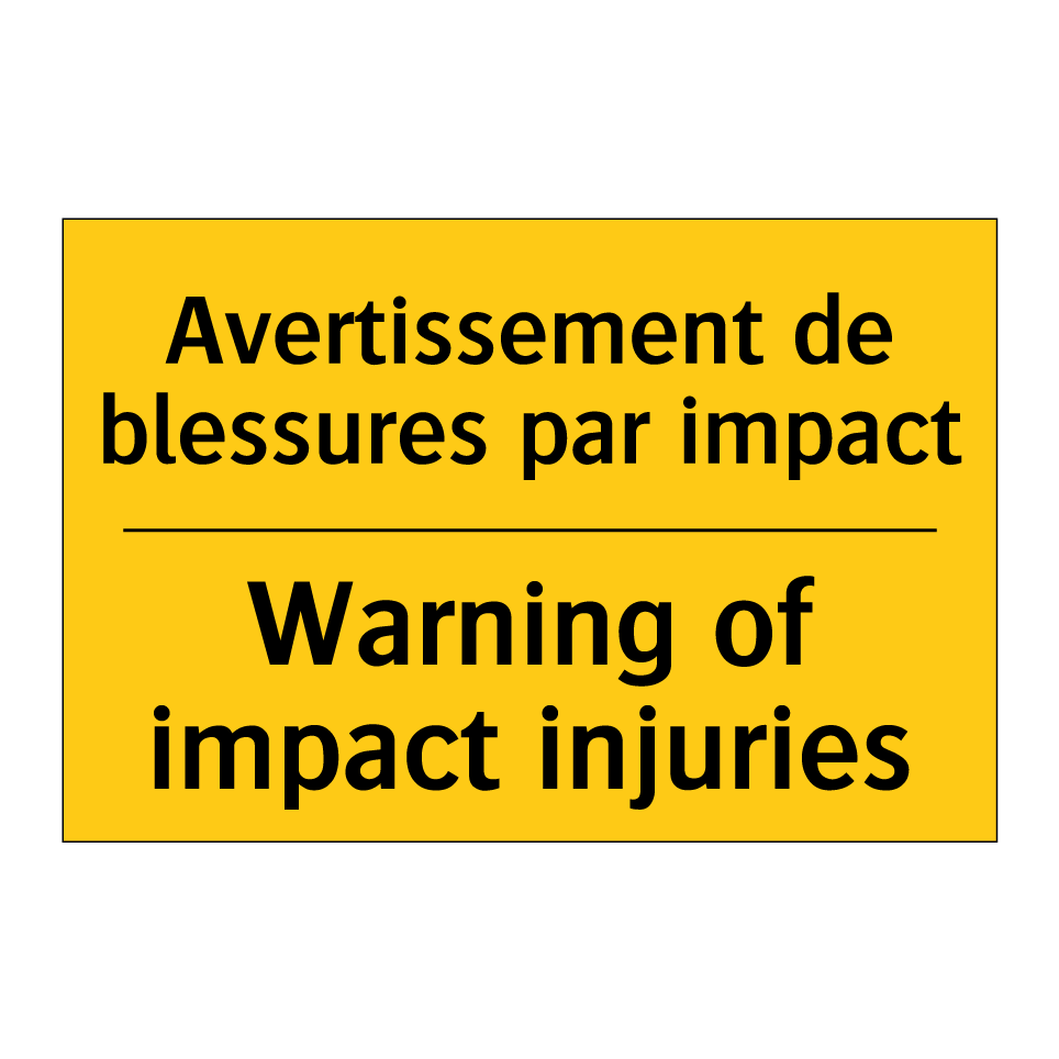 Avertissement de blessures par /.../ - Warning of impact injuries