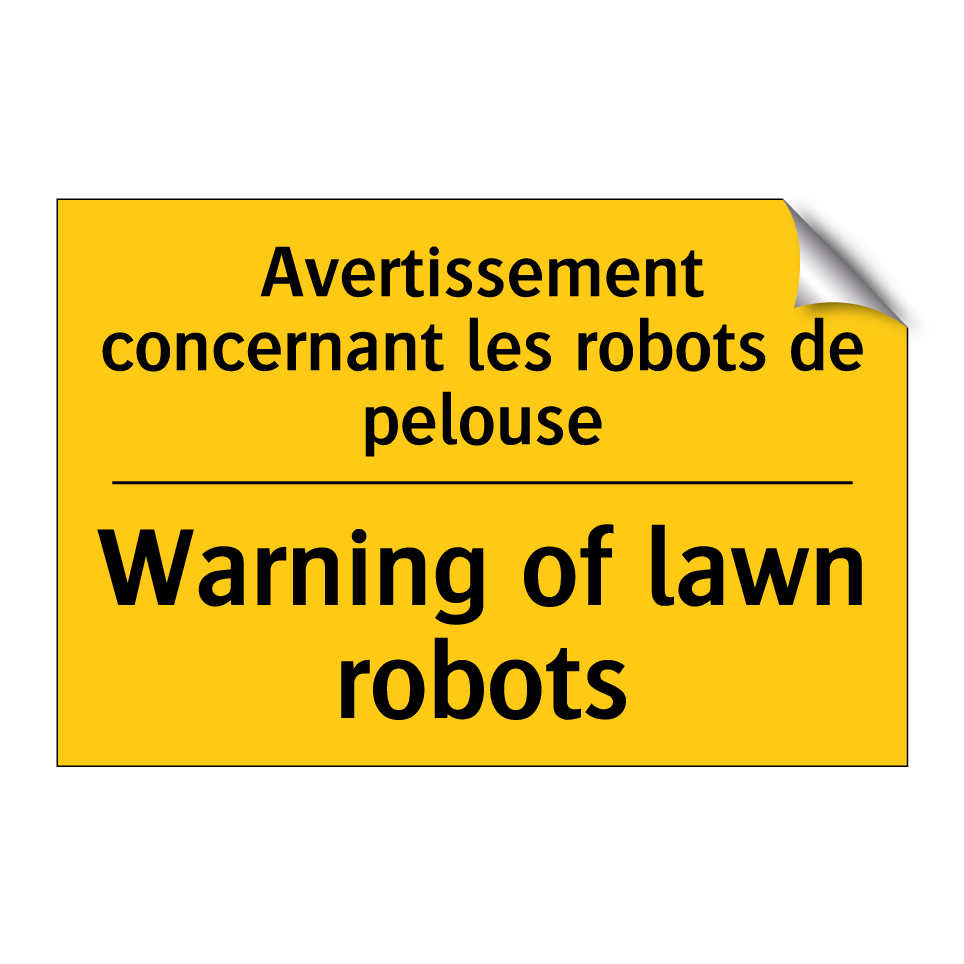 Avertissement concernant les robots /.../ - Warning of lawn robots