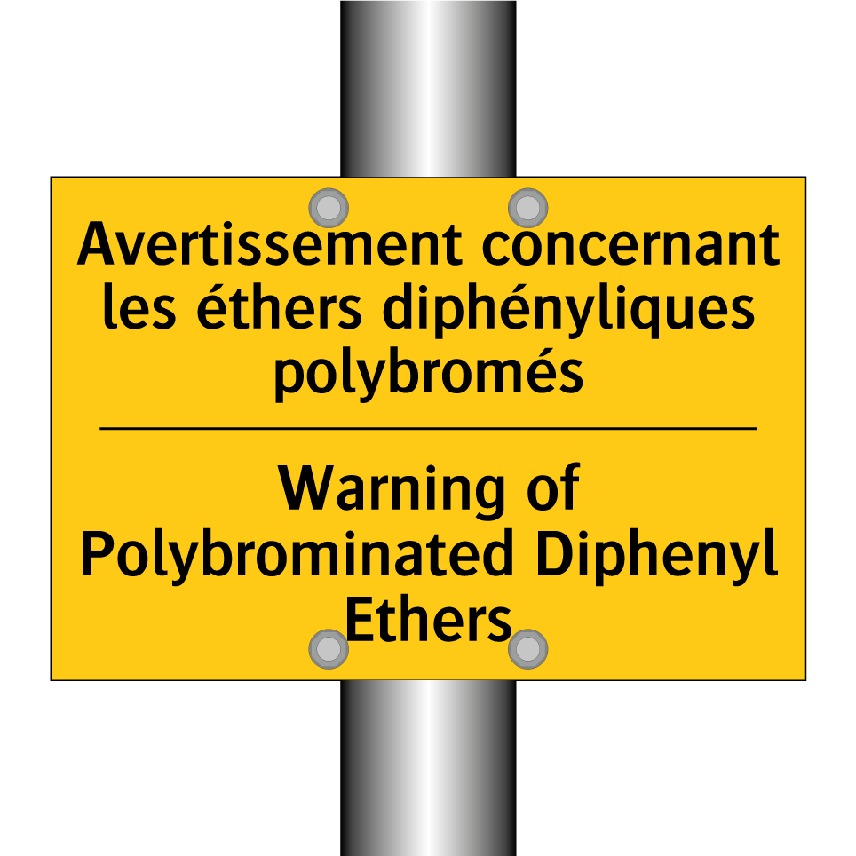 Avertissement concernant les éthers /.../ - Warning of Polybrominated Diphenyl /.../