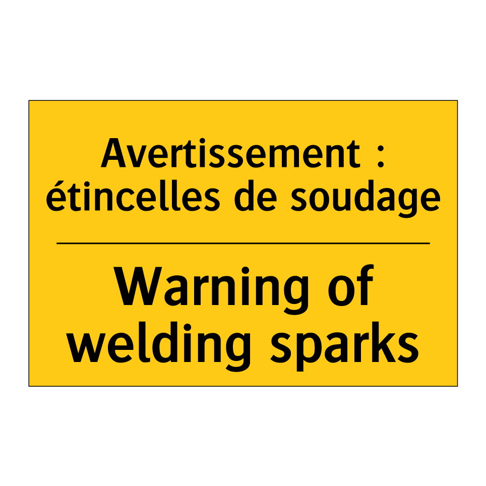 Avertissement : étincelles de /.../ - Warning of welding sparks
