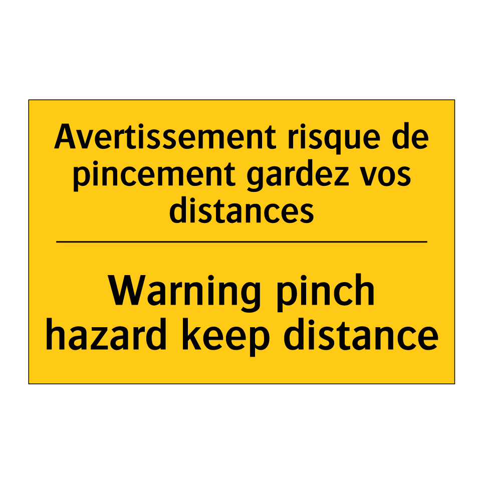 Avertissement risque de pincement /.../ - Warning pinch hazard keep distance /.../