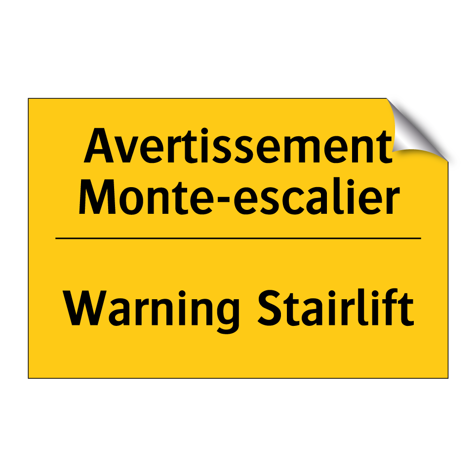 Avertissement Monte-escalier - Warning Stairlift