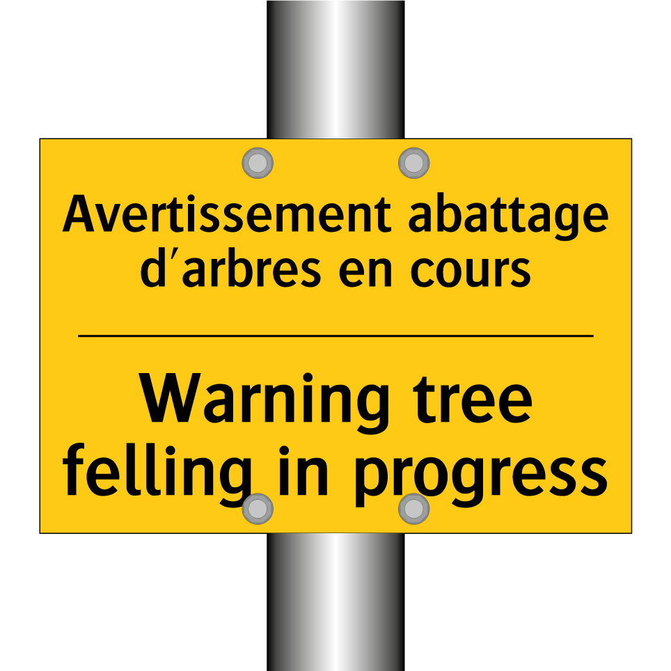 Avertissement abattage d'arbres /.../ - Warning tree felling in progress /.../