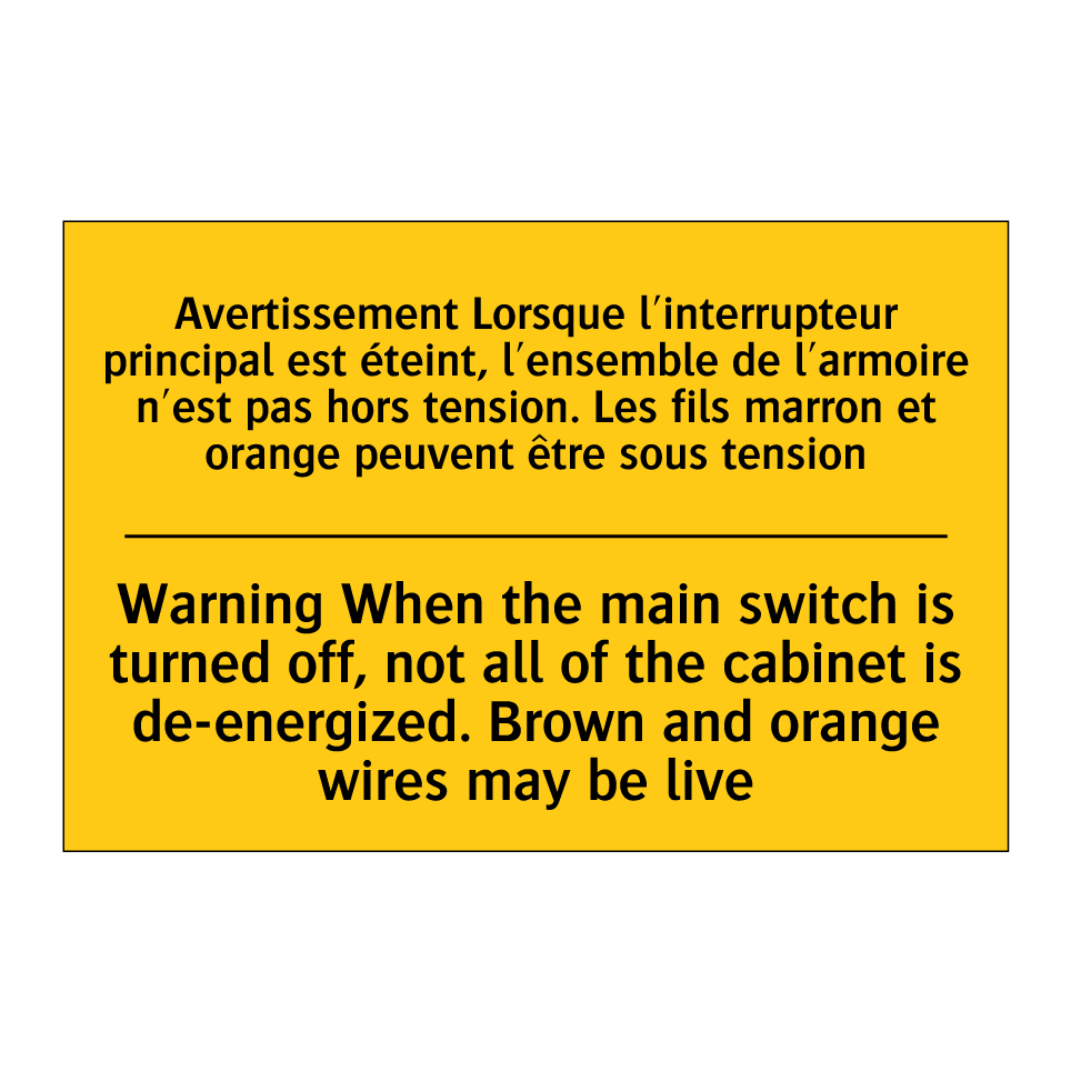 Avertissement Lorsque l'interrupteur /.../ - Warning When the main switch is /.../