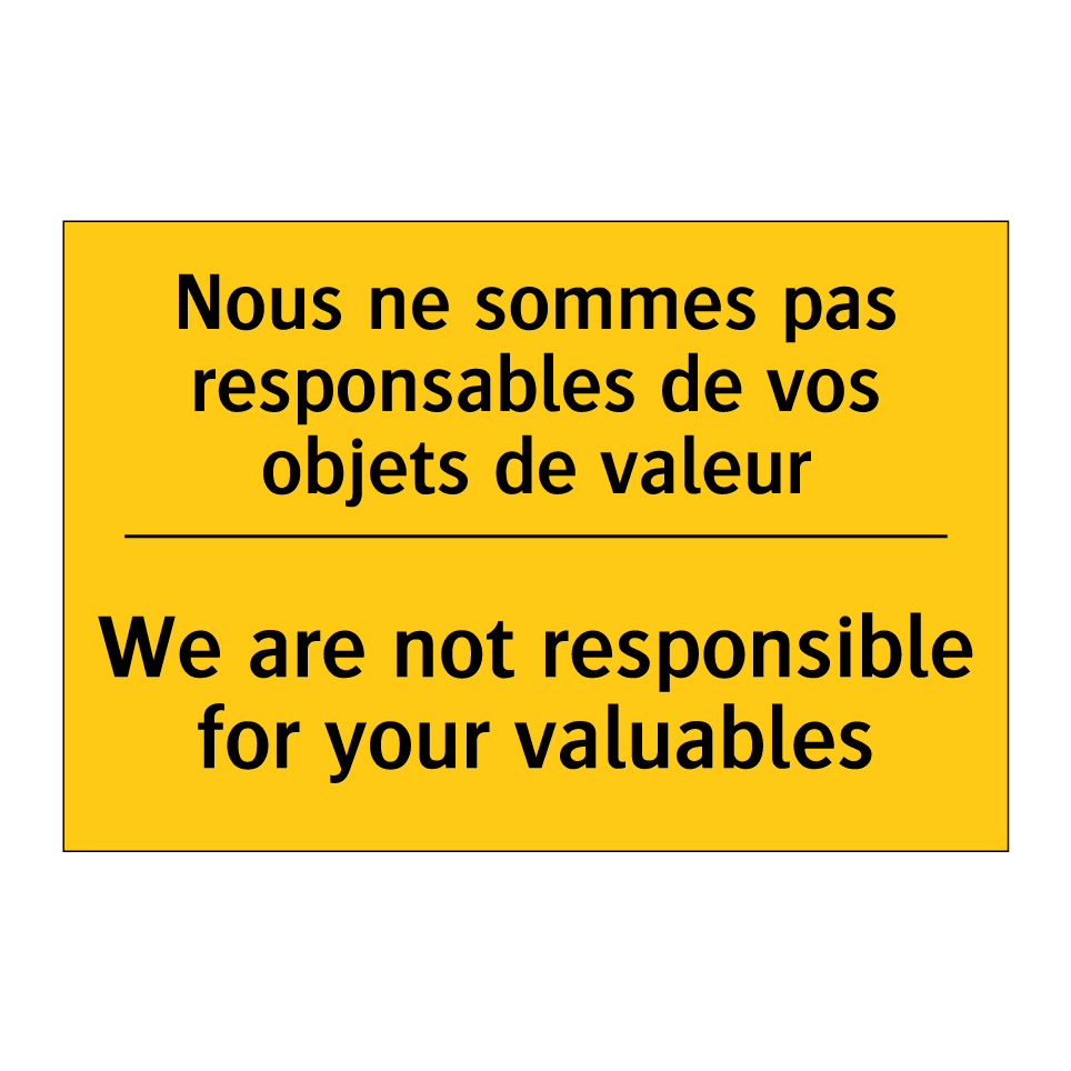 Nous ne sommes pas responsables /.../ - We are not responsible for your /.../