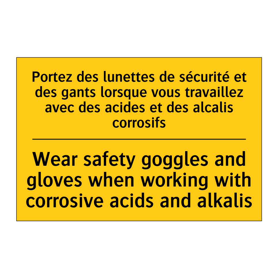 Portez des lunettes de sécurité /.../ - Wear safety goggles and gloves /.../