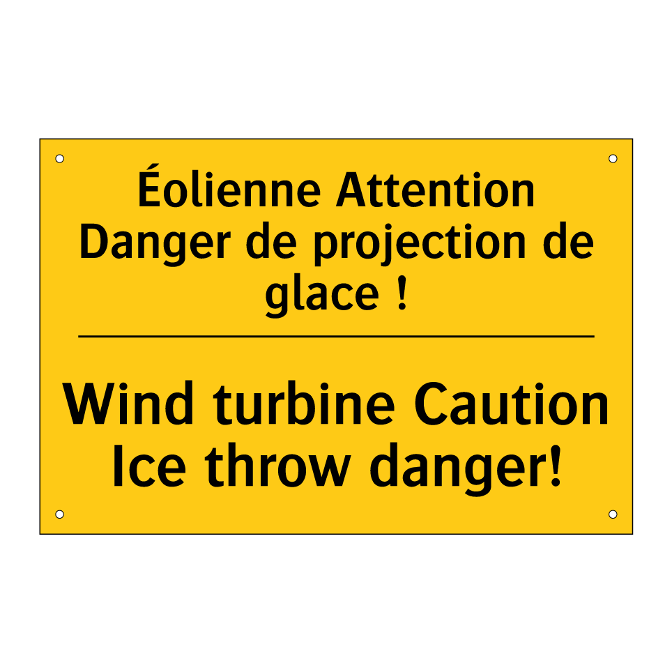Éolienne Attention Danger de projection /.../ - Wind turbine Caution Ice throw /.../