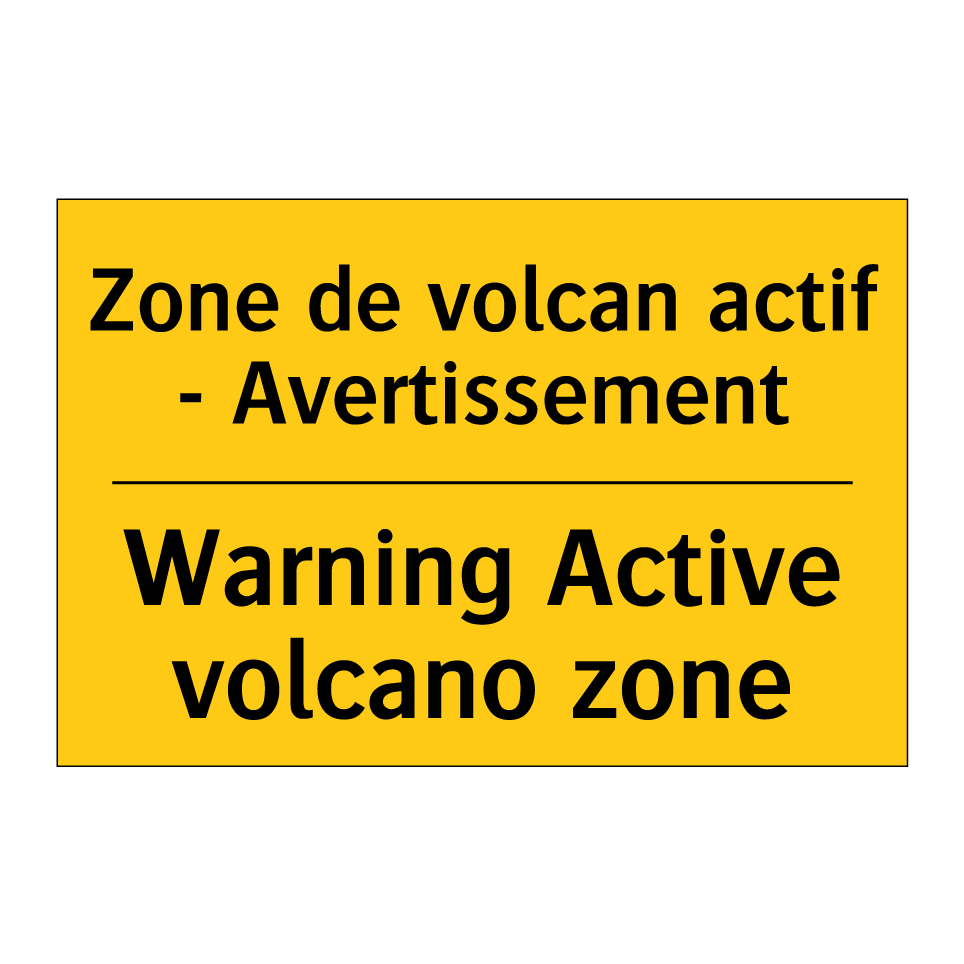 Zone de volcan actif - Avertissement /.../ - Warning Active volcano zone