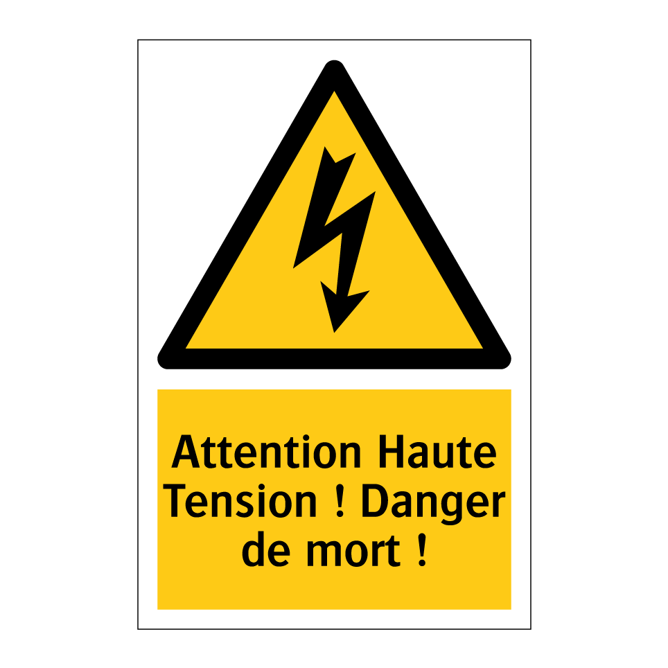 Attention Haute Tension ! Danger de mort !