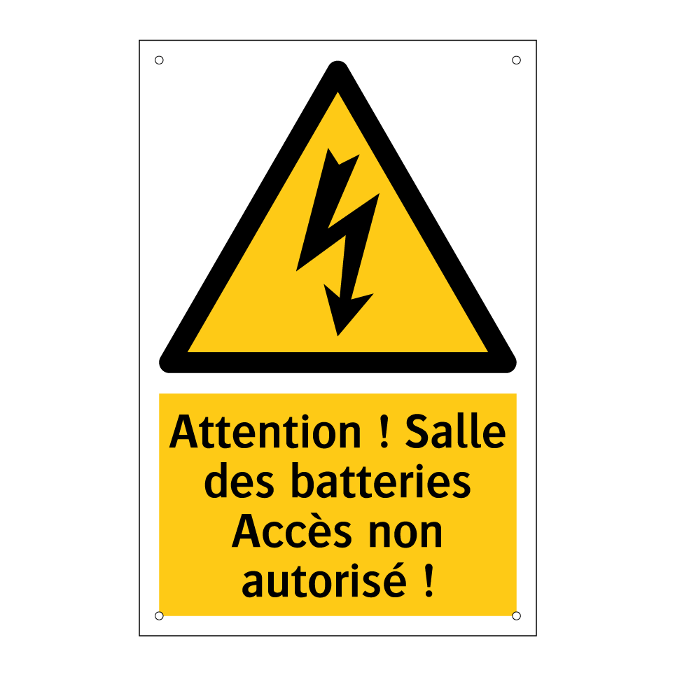 Attention ! Salle des batteries Accès non autorisé !