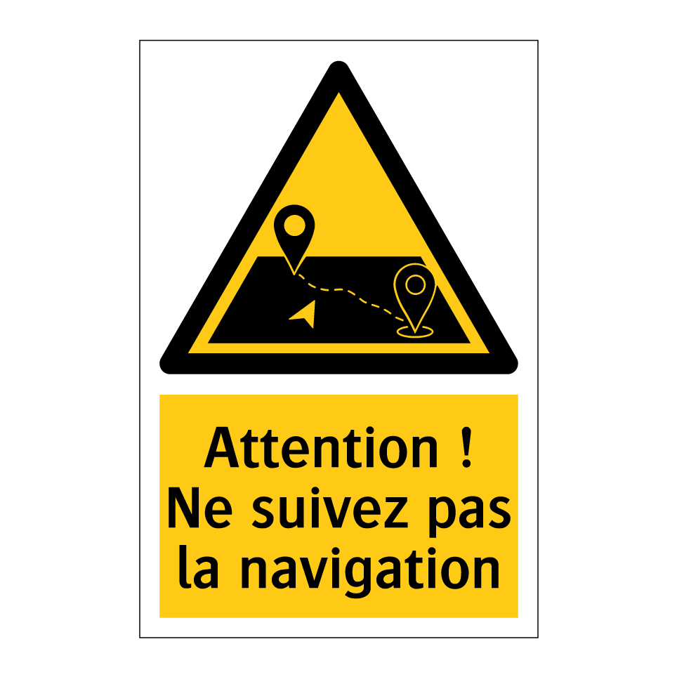 Attention ! Ne suivez pas la navigation