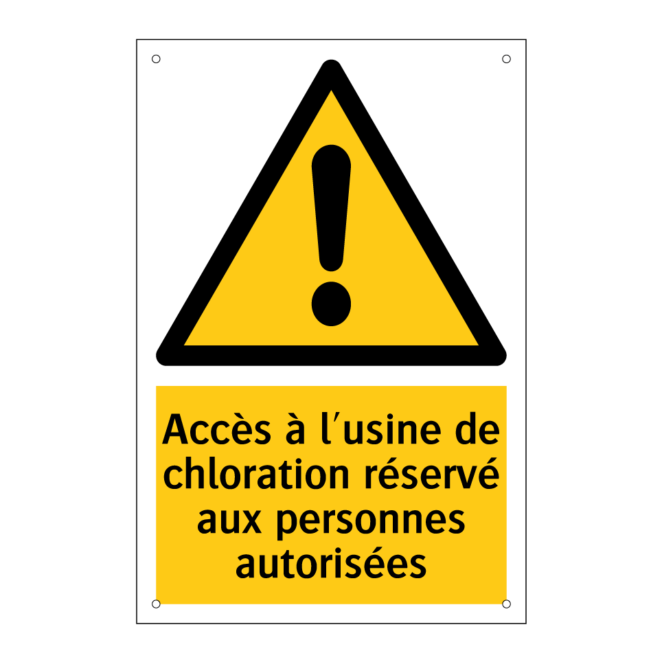 Accès à l'usine de chloration réservé aux personnes autorisées