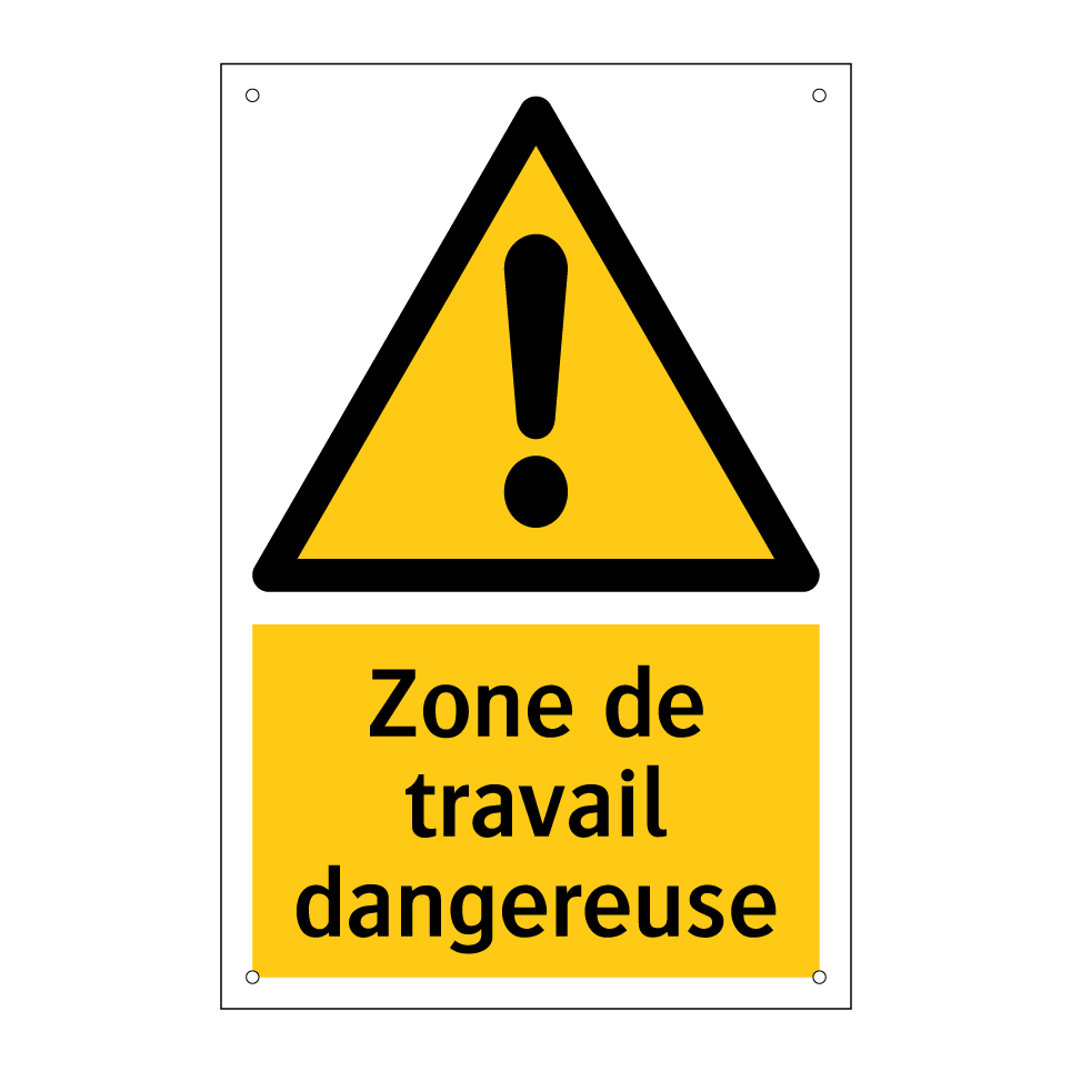 Zone de travail dangereuse