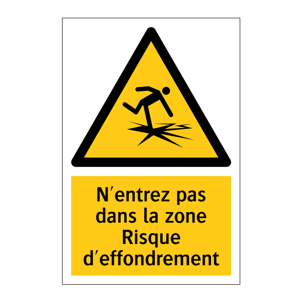 N'entrez pas dans la zone Risque d'effondrement