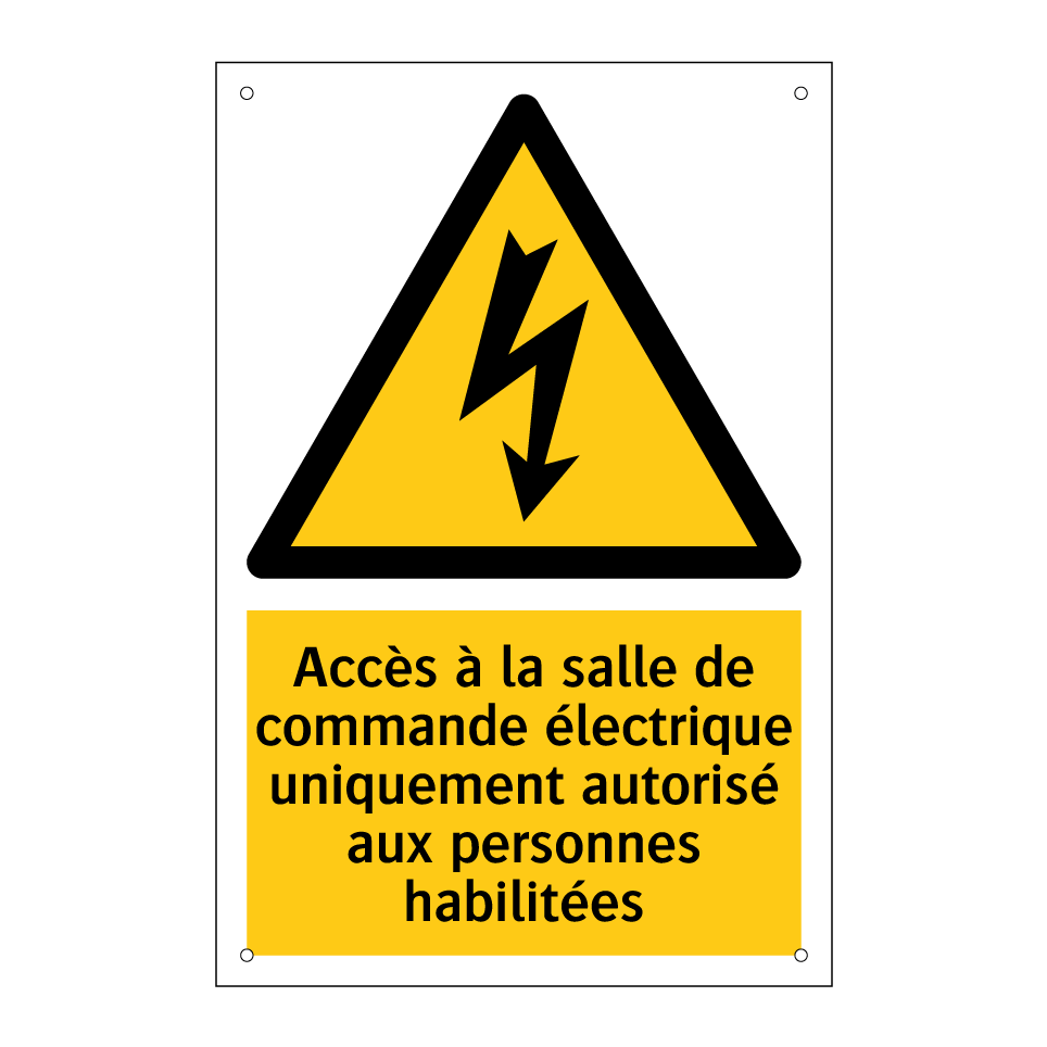 Accès à la salle de commande électrique uniquement autorisé aux personnes habilitées