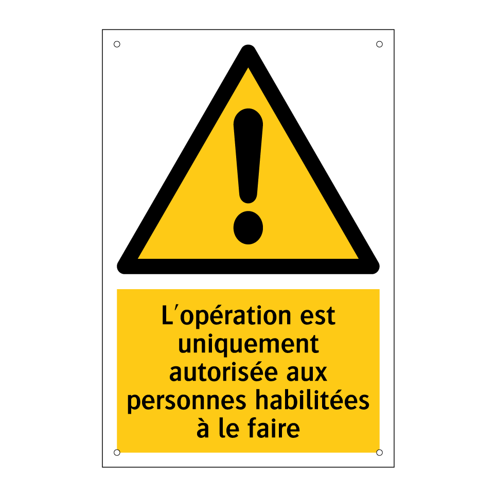 L'opération est uniquement autorisée aux personnes habilitées à le faire