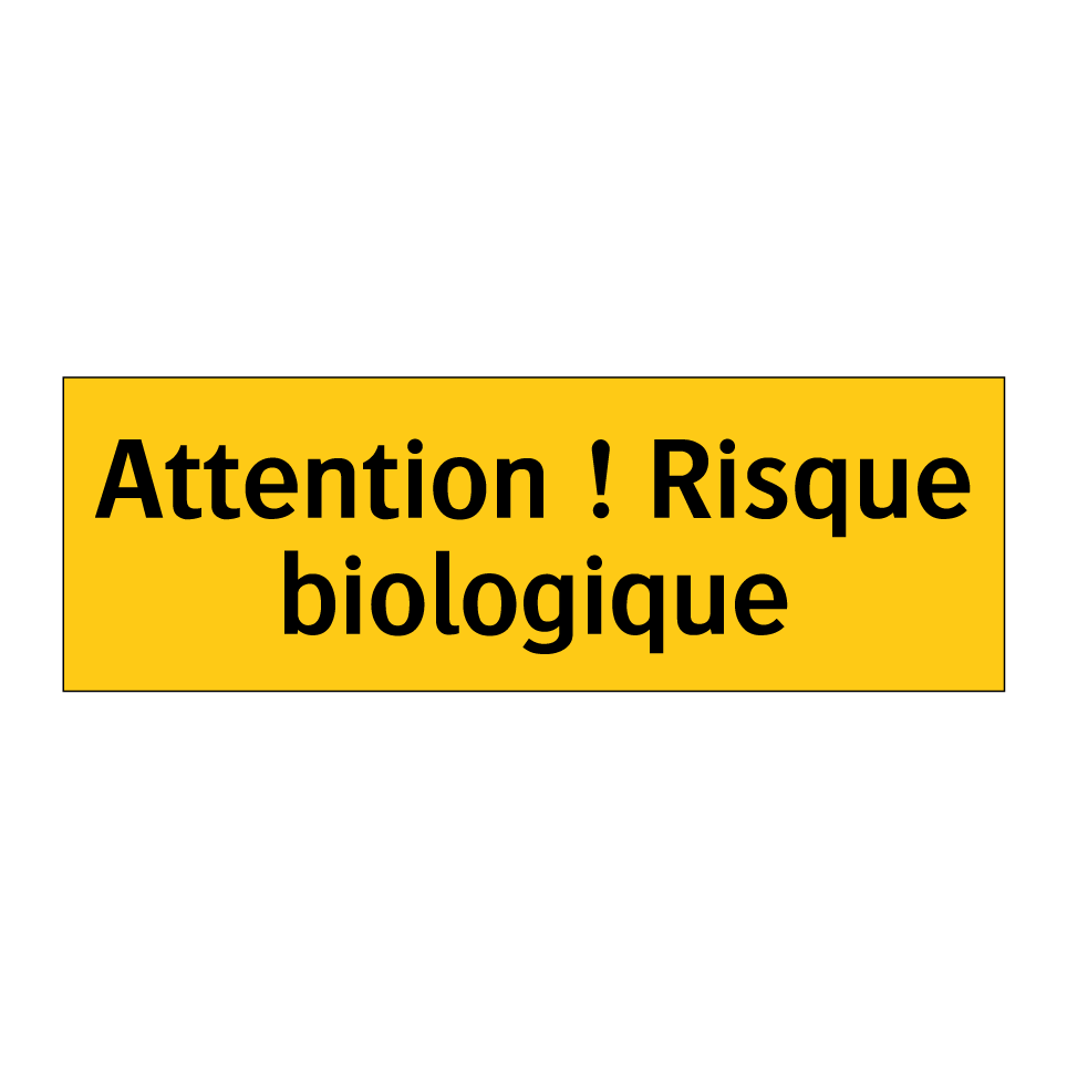 Attention ! Risque biologique